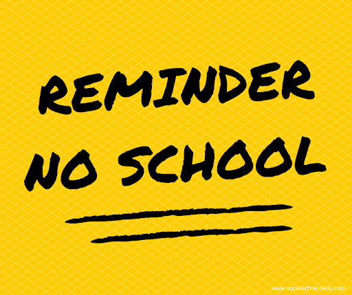reminder no school